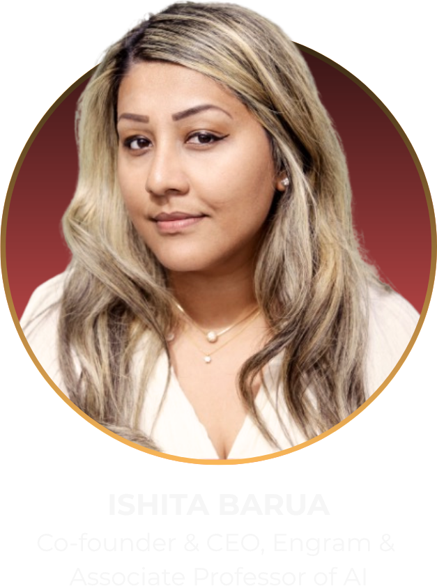 Ishita Barua, Medgründer og daglig leder, Engram · Førsteamanuensis i AI